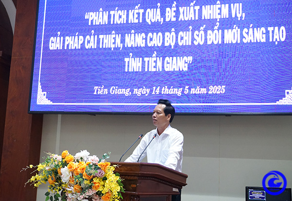 Hội thảo khoa học "Phân tích kết quả, đề xuất nhiệm vụ, giải pháp cải thiện, nâng cao Bộ chỉ số đổi mới sáng tạo tỉnh Tiền Giang"