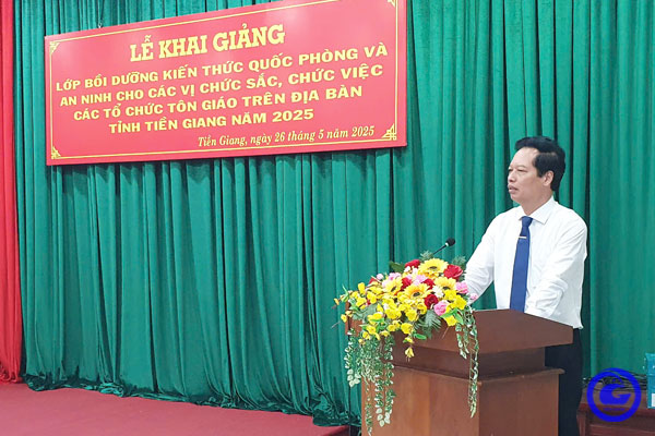 Khai giảng Lớp bồi dưỡng kiến thức quốc phòng và an ninh cho chức sắc, chức việc các tổ chức tôn giáo tỉnh Tiền Giang